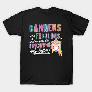 Bankers are like Unicorns Gift Idea T-Shirt